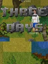 Three Days